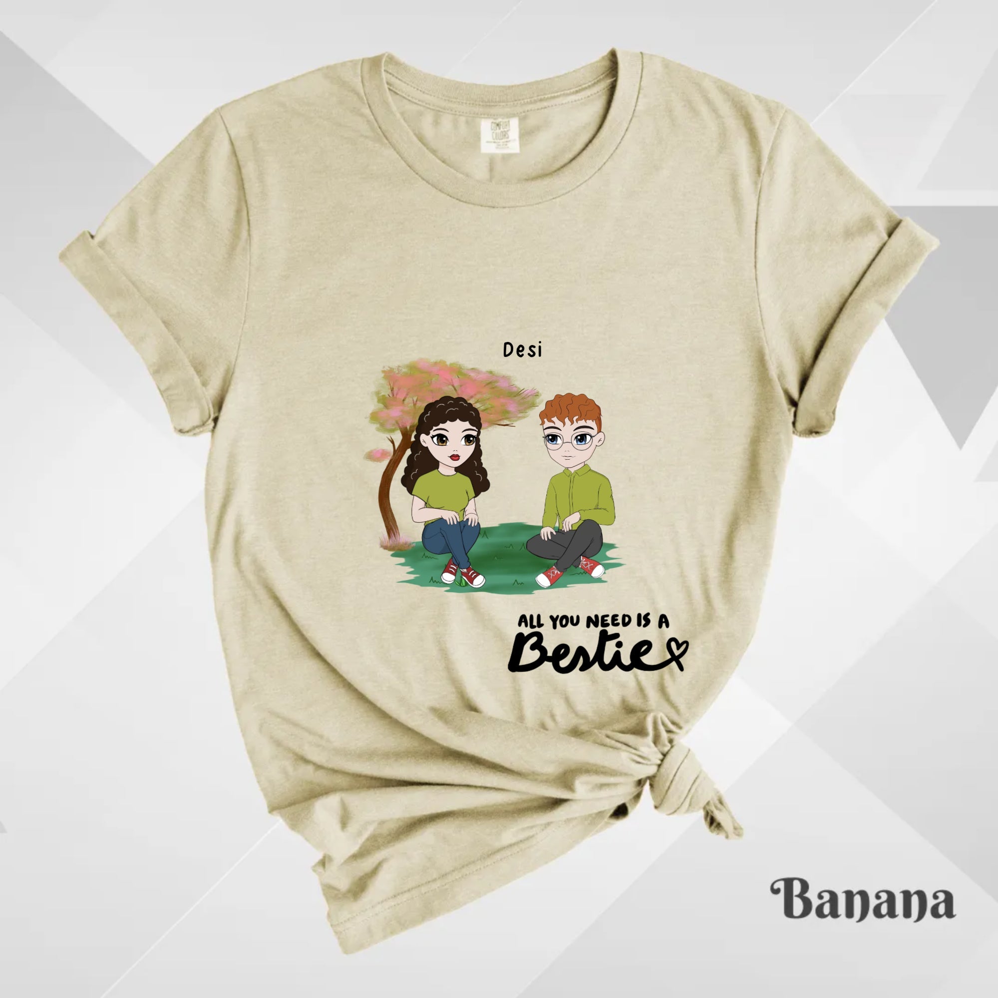 Custom T-Shirt, Comfort Colors® 1717 - All You Need Is a Bestie