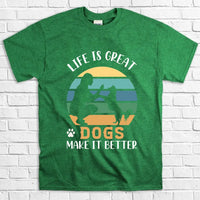 Dog Make It Better T-Shirt