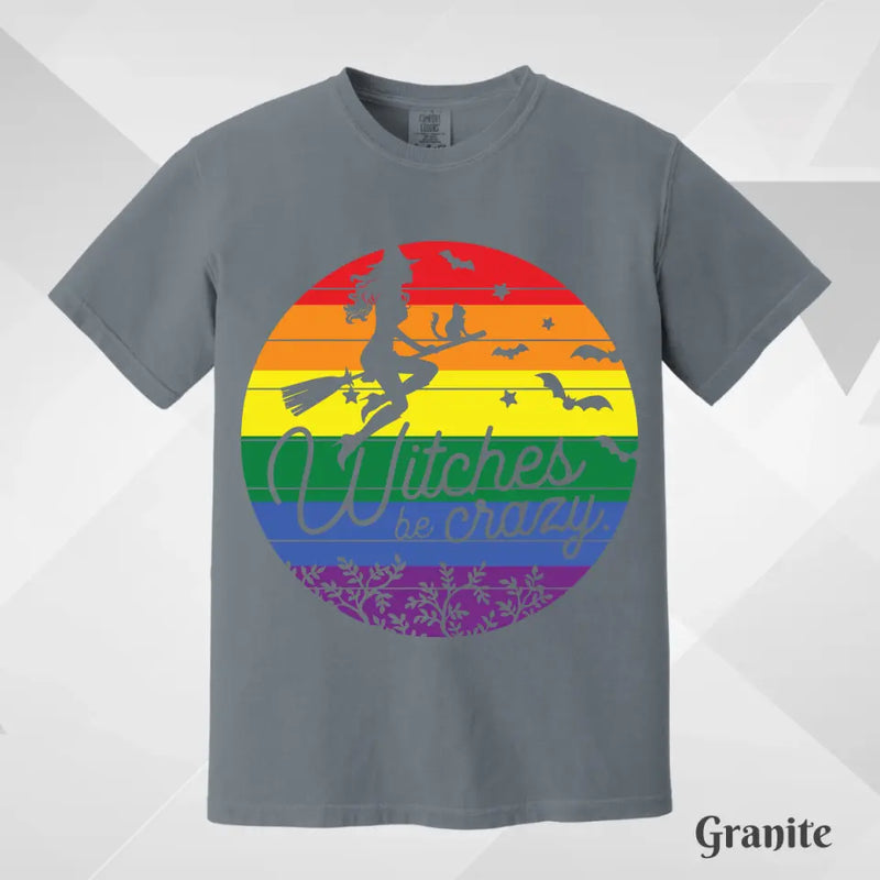 Halloween Witches Be Crazy LGBT T-Shirt