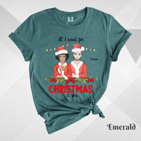 Custom T-Shirt, Comfort Colors® 1717 - All I Want To Christmas Is You