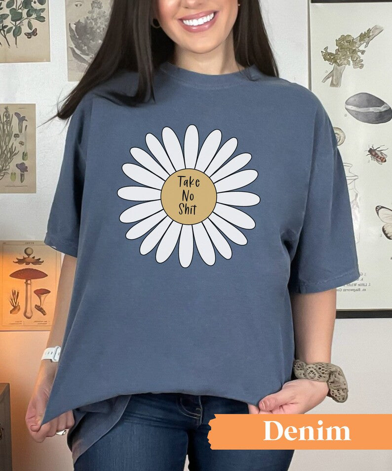 Take No Shit, Comfort Colors® 1717, Oversized Tee
