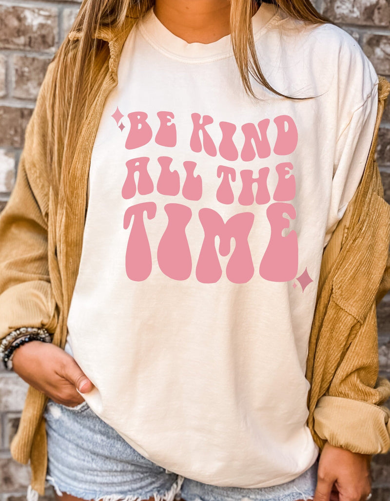 Be Kind All The Time Tee, Comfort Colors® 1717, Oversized Tee