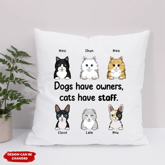 Eco Pillow Artwork - Dogs have owners, cats have staff (frontal)